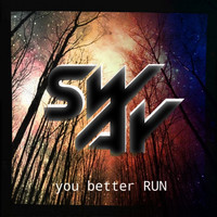 Sway - You Better Run