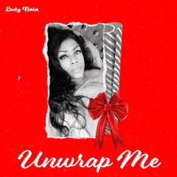 Lady Bain - Unwrap Me