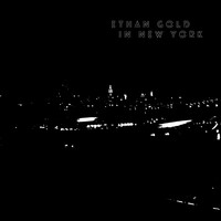 Ethan Gold - In New York