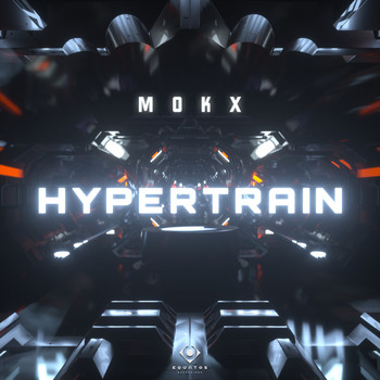 Mokx - Hypertrain (Radio Edit)