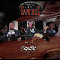 Mariachi Los Sánchez - Mariachi los Sánchez Desde Capital 432