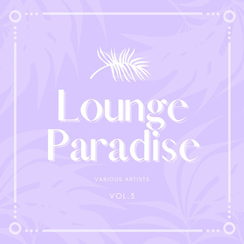 Various Artists - Lounge Paradise, Vol. 3