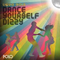 Liquid Gold - Dance Yourself Dizzy