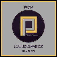 Loud&Clasiizz - Flexin On