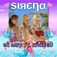 El Mini - Sirena (Explicit)