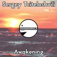 Sergey Tciteloshvili - Awakening