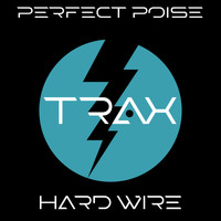 Perfect Poise - Hard Wire