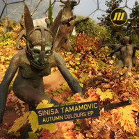 Sinisa Tamamovic - Autumn Colours EP