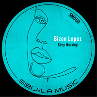 Bizen Lopez - Keep Working