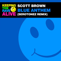 Scott Brown - Blue Anthem (Serotonez Remix)