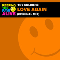 Toy Soldierz - Love Again
