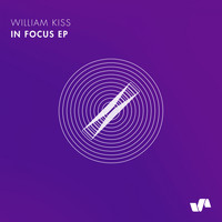 William Kiss - In Focus EP