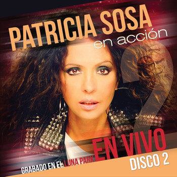 Patricia Sosa - En Acción en el Luna Park, Vol. 2 (En Vivo)