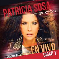 Patricia Sosa - En Acción en el Luna Park, Vol. 1 (En Vivo)