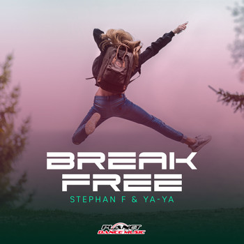Stephan F & YA-YA - Break Free