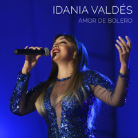 Idania Valdés - Amor de Bolero (En Vivo)