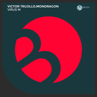 Victor Trujillo, Mondragon - Virus M