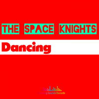 The Space Knights - Dancing