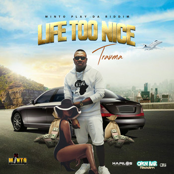 Trauma - Life Too Nice (Explicit)