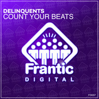 Delinquents - Count Your Beats