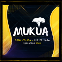 Dany Cohiba - Luz De Yara (Ivan Afro5 Remix)