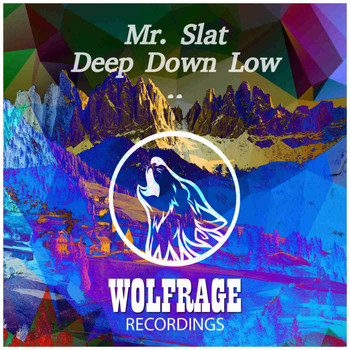 Mr. Slat - Deep Down Low
