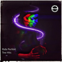 Ride Perfekt - The Hits