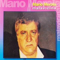 Mario Merola - Malavicina