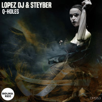 Lopez Dj, Steyber - Q-Holes