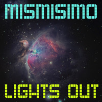 Mismisimo - Lights Out