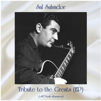 Sal Salvador - Tribute to the Greats (EP) (All Tracks Remastered)