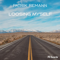 Patrik Remann - Loosing myself