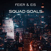 Feier & Eis - Squad Goals