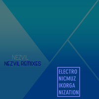 Nezvil - Nezvil Remixes