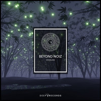Beyond Noiz - Woodland