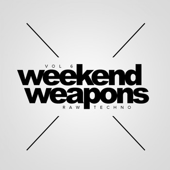 Various Artists - Weekend Weapons, Vol. 6: Raw Techno