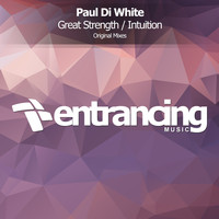 Paul Di White - Intuition / Great Strength