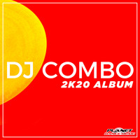 DJ Combo - 2K20 Album