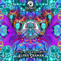 Eclectic Attack & Alex Petrov - Alpha Shaman
