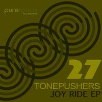 Tonepushers - Joy Ride EP