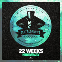 22 Weeks - Hideaway