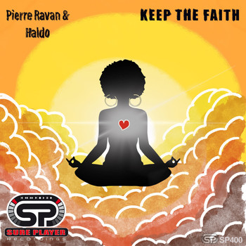 Pierre Ravan & Haldo - Keep The Faith