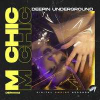 M CHIC - Deepin Underground