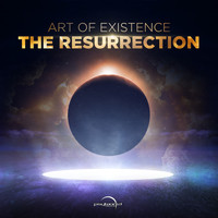 Art of Existence - Resurrection