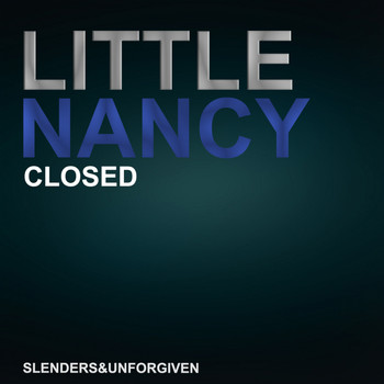 Little Nancy - Closed