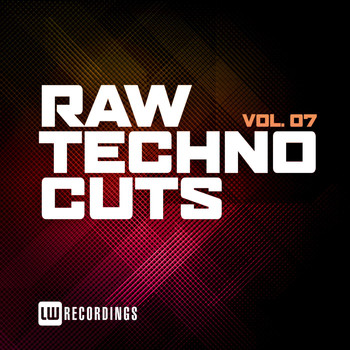 Various Artists - Raw Techno Cuts, Vol. 07 (Explicit)