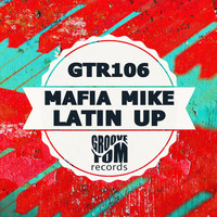 Mafia Mike - Latin Up