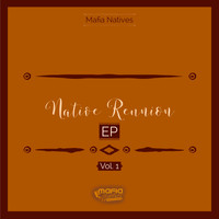 Mafia Natives - Native Reunion EP