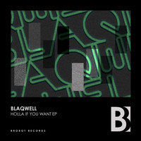 Blaqwell - Holla If You Want EP