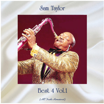Sam Taylor - Best 4 Vol.1 (All Tracks Remastered)